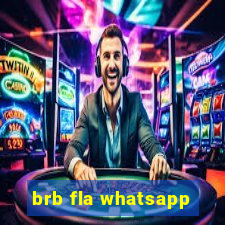 brb fla whatsapp